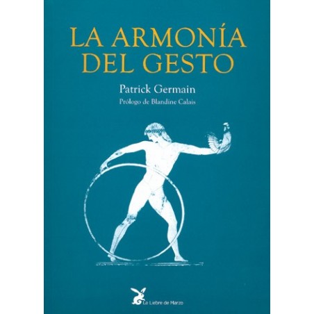 La armonía del gesto
