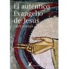 El auténtico Evangelio de Jesús