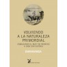 Volviendo a la naturaleza primordial