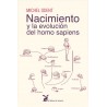 Nacimiento y la evolución del homo sapiens